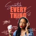 Scratch Everything with Shanika Graham-White